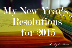 My Path to a Happy Writing Life: 2015 New Year's Resolutions