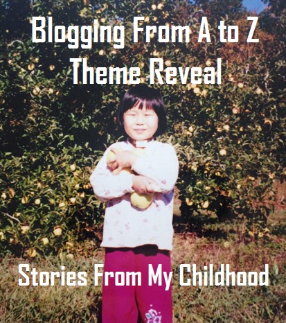 A to Z blogging childhood stories